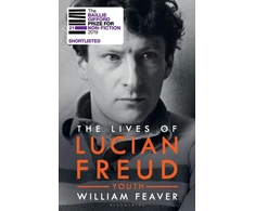 KNYGA William Feaver Lives of Lucian Freud: YOUTH 1922 - 1968