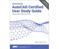 KNYGA William G Wyatt Autodesk AutoCAD Certified User Study Guide