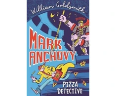 KNYGA William Goldsmith Mark Anchovy: Pizza Detective (Mark Anchovy 1)