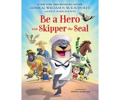 KNYGA William H Mcraven Be a Hero with Skipper the Seal