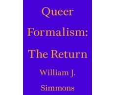 KNYGA William J Simmons Queer Formalism: The Return
