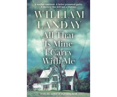 KNYGA William Landay All That is Mine I Carry With Me