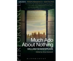 KNYGA William Shakespeare Much Ado About Nothing: Arden Performance Editions