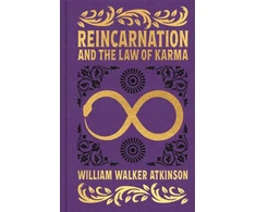 KNYGA William Walker Atkinson Reincarnation and the Law of Karma, Gilded Pocket Edition