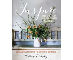 KNYGA Willow Crossley Inspire: The Art of Living with Nature