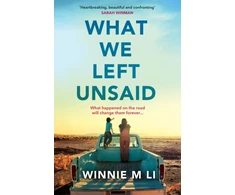 KNYGA Winnie M Li What We Left Unsaid, The new gripping and unputdownable must-read novel of 2025!