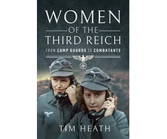 KNYGA Tim Heath Women of the Third Reich