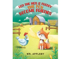 KNYGA Wr Appleby Len the Hen &amp; Freddy the Fox Become Friends