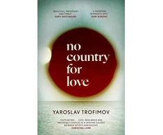 KNYGA Yaroslav Trofimov No Country for Love