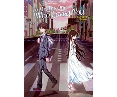 KNYGA Yomoji Otono To Me, The One Who Loved You (Light Novel)