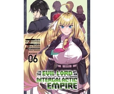 KNYGA Yomu Mishima I’m the Evil Lord of an Intergalactic Empire! (Manga) Vol. 6