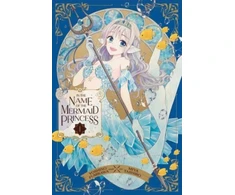 KNYGA Yoshino Fumikawa In the Name of the Mermaid Princess, Vol. 1