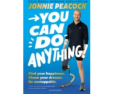 KNYGA You Can Do Anything!, Find your happiness. Chase your dreams. Be unstoppable. By auksinis-medal-winning Paralympian Jonnie Peacock