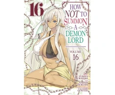 KNYGA Yukiya Murasaki How NOT to Summon a Demon Lord (Manga) Vol. 16