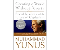 KNYGA Yunus, Muhammad/ Weber, Karl Creating a World Without Poverty