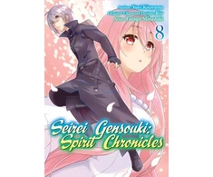 KNYGA Yuri Shibamura Seirei Gensouki: Spirit Chronicles (Manga): Volume 8