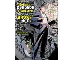 KNYGA Yuuki Kimikawa Modern Dungeon Capture Starting with Broken Skills (Manga) Vol. 1