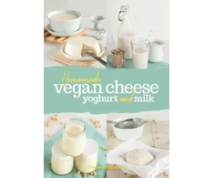KNYGA Yvonne Holzl Singh Homemade Vegan Cheese, Yoghurt and Milk