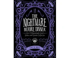 KNYGA Zach Neil Nightmare Before Dinner, Over 50 Hauntingly Good Dishes and Drinks to Die For