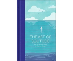 KNYGA Zachary Seager The Art of Solitude, Selected Writings