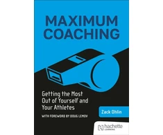 KNYGA Zack Ohlin Maximum Coaching: Getting the most out of yourself and your athletes
