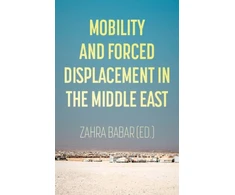 KNYGA Zahra Babar Mobility and Forced Displacement in the Middle East