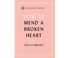 KNYGA Ziella Bryars How to Mend a Broken Heart