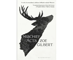 KNYGA Zoe Gilbert Mischief Acts, 'Joyous' THE TIMES, Best summer reads 2022