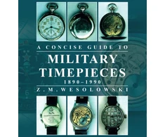 KNYGA Zygmunt Wesolowski Concise Guide to Military Timepieces