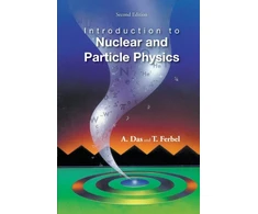 KNYGA A Das, Ashok Das Introduction To Nuclear And Particle Physics (2nd Edition)