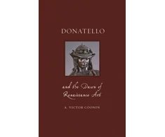 KNYGA A Victor Coonin Donatello and the Dawn of Renaissance Art