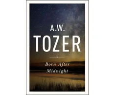 KNYGA A. W. Tozer Born After Midnight