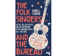 KNYGA Aaron J Leonard Folk Singers and the Bureau