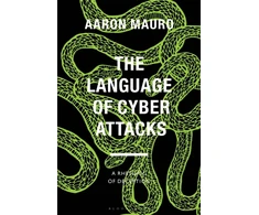 KNYGA Aaron Mauro The Language of Cyber Attacks