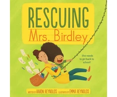 KNYGA Aaron Reynolds Rescuing Mrs. Birdley