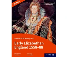 KNYGA Aaron Wilkes Edexcel GCSE History (9-1): Early Elizabethan England 1558-88 Student Book