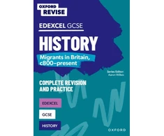 KNYGA Aaron Wilkes Oxford Revise: Edexcel GCSE History: Migrants in Britain, c800-present