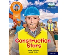 KNYGA Abbie Rushton Hero Academy Non-fiction: Oxford Level 6, Oranžinis Book Band: Construction Stars