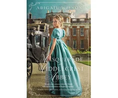 KNYGA Abigail Wilson Masquerade at Middlecrest Abbey