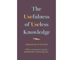 KNYGA Abraham Flexner Usefulness of Useless Knowledge