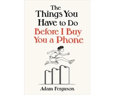 KNYGA Adam Ferguson Things You Have to Do Before I Buy You a Phone
