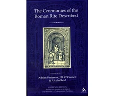 KNYGA Adrian Fortescue Ceremonies of the Roman Rite Described