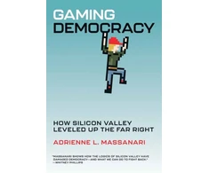 KNYGA Adrienne L Massanari Gaming Democracy