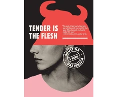KNYGA Agustina Bazterrica Tender Is the Flesh