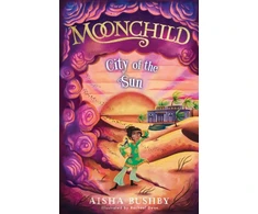 KNYGA Aisha Bushby Moonchild: City of the Sun