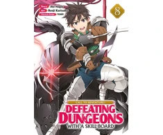 KNYGA Aki Hagiu CALL TO ADVENTURE! Defeating Dungeons with a Skill Board (Manga) Vol. 8