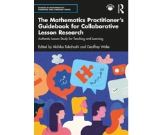 KNYGA Akihiko Takahashi Mathematics Practitioner’s Guidebook for Collaborative Lesson Research