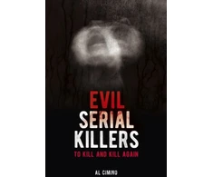 KNYGA Al Cimino Evil Serial Killers