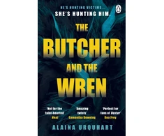 KNYGA Alaina Urquhart Butcher and the Wren, A chilling debut thriller from the co-host of chart-topping true crime podcast MORBID