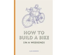 KNYGA Alan Anderson How to Build a Bike (in a Weekend)